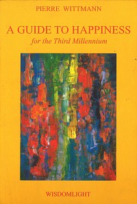 A Guide to Happiness by Pierre Wittmann